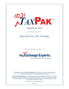 TAXPAK™ GuideBook 2014 Reporting Your 1031 Exchange