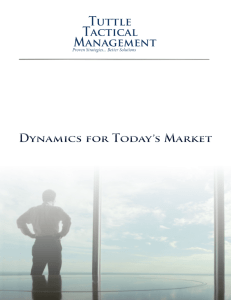 Dynamics for Today's Market Dynamics for Today's Market