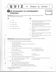 Chapter 10, Section I oHE ECONOMICS OF GOVERNMENT