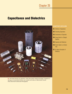 Capacitance and Dielectrics Chapter 26
