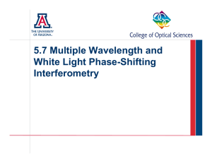 5.7 Multiple Wavelength and White Light Phase