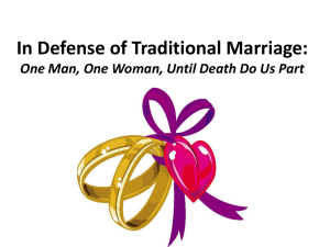 In Defense of Traditional Marriage: One Man, One Woman, Until