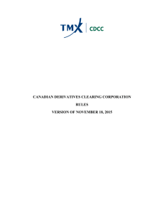 CANADIAN DERIVATIVES CLEARING CORPORATION RULES