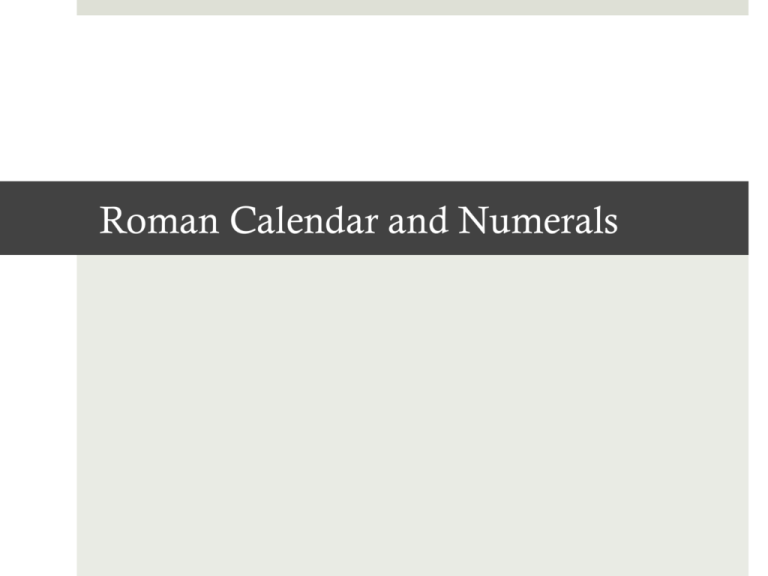 Roman Calendar and Numerals