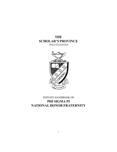 THE SCHOLAR'S PROVINCE PHI SIGMA PI NATIONAL HONOR