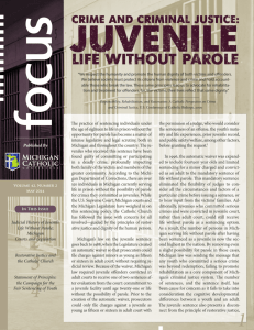 Crime and Criminal Punishment: Juvenile Life Without Parole