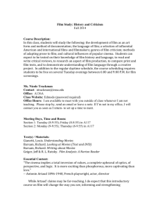 Film Study: History and Criticism Fall 2014 Course Description: In