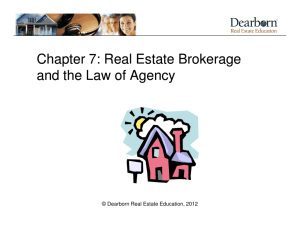Chapter 7: Real Estate Brokerage and the Law of Agency