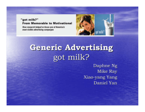 Got Milk Advertising Strategy - Agricultural and Resource Economics