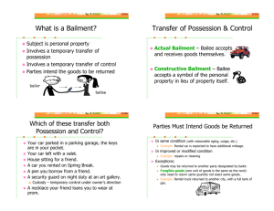 What is a Bailment? Transfer of Possession & Control