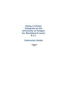 Using i>clicker Integrate at the University of Oregon for Blackboard