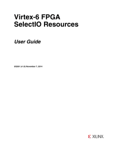 Virtex-6 FPGA SelectIO Resources User Guide (UG361)