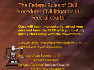 The Federal Rules of Civil Procedure: Civil litigation in Federal courts
