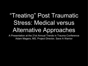 “Treating” Post Traumatic Stress: Medical versus Alternative