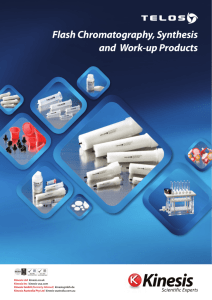 Flash Chromatography, Synthesis and Work-up Products