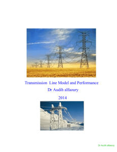 Transmission Line Model and Performance Dr Audih alfaoury 2014