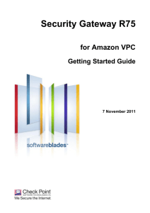 Security Gateway R75 Getting Started Guide for Amazon VPC