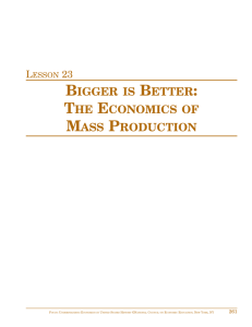 bigger is better: the economics of mass production