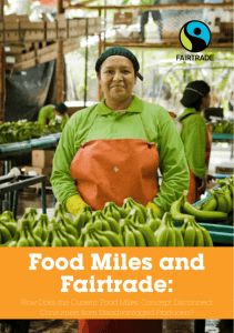 Food Miles and Fairtrade: How does the current 'Food Miles' concept
