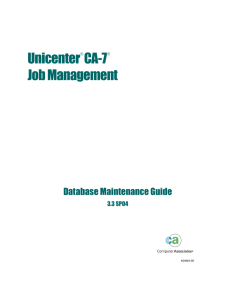 Unicenter CA-7 Job Management 3.3 SP04 Database Maintenance