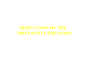 DERIVATION OF THE DIFFUSIVITY EQUATION
