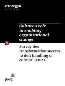 Culture's Role In Enabling Organizational Change - Strategy