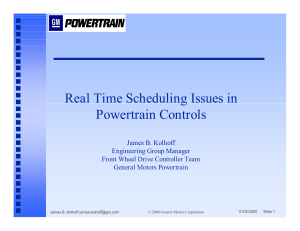 Real Time Scheduling Issues in Powertrain Controls