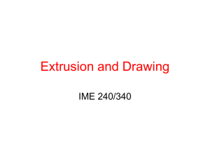 Extrusion and Drawing