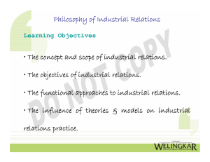 Philosophy of Industrial Relations • The concept and scope of