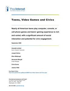 Teens, Video Games and Civics - Violent Video Games