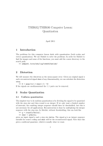 TSBK02/TSBK06 Computer Lesson: Quantization