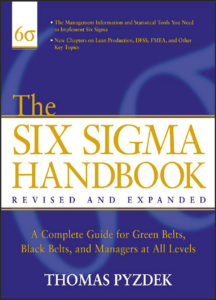 The Six Sigma Handbook : A Complete Guide for Green Belts, Black