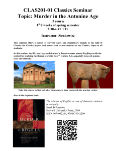 CLAS201-01 Classics Seminar Topic: Murder in the Antonine Age