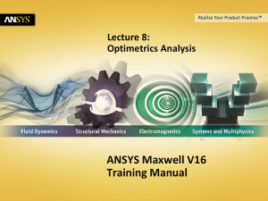 Lecture 8: Optimetrics Analysis - ANSOFT Maxwell / ANSYS Maxwell