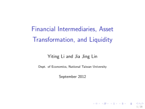 Financial Intermediaries, Asset Transformation, and Liquidity