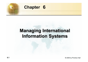 6 Managing International Information Systems Managing