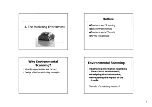 3. The Marketing Environment Outline Why Environmental Scanning