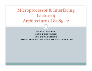Microprocessor & Interfacing Lecture 4 Architecture of 8085--2