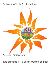 Science of Life Explorations Student Scientists: Experiment # 1 Sun