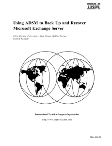 Using ADSM to Back Up and Recover Microsoft Exchange Server