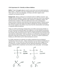 12AL Experiment 10: Chirality in Alkene Addition Safety: Proper lab