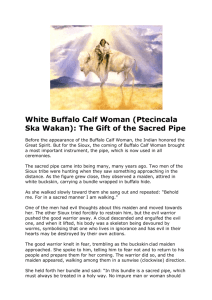 White Buffalo Calf Woman (Ptecincala Ska Wakan): The Gift of the