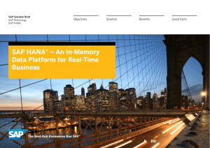 SAP HANA® – An In-Memory Data Platform for Real