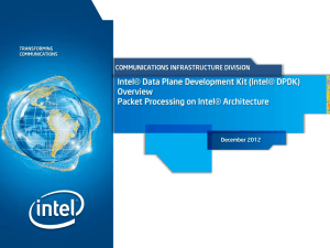 (Intel® DPDK) Overview Packet Processing on Intel® Architecture