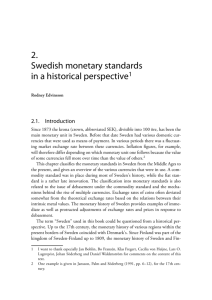2. Swedish monetary standards in a historical perspective1