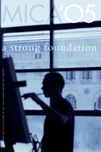 a strong foundation - Maryland Institute College of Art