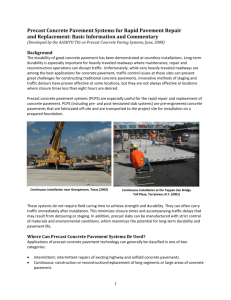 Precast Concrete Pavement Systems for Rapid Pavement Repair