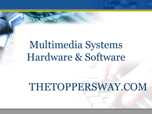 Multimedia Systems Hardware and Software