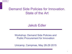 Demand Side Policies for Innovation. State of the Art Jakob Edler