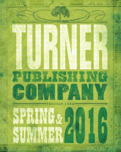 Spring/Summer 2016 - Turner Publishing